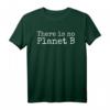 Climate Change Quote for Teachers - Lustiges T-Shirt mit 'There is No Planet B' für Lehrer & Wissenschafts-Enthusiasten