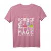 Science It's Like Magic But Real - Naturwissenschaften T-Shirt für Studenten, Lehrer & Wissenschaftler - Perfektes Geschenk für Wissenschafts-Fans