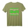 Specialist For Layer 8 Problems IT Administrator T-Shirt – Humorvolles IT Support Geschenk für Sysadmins, Netzwerk- und Support-Mitarbeiter zum Sysadmin Day