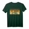 Everything Is Under CTRL - Lustiges IT Netzwerk Administrator T-Shirt für IT-Profis, Programmierer & Nerds