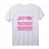 Humorvolles T-Shirt für die Freundin – Sexy Frau, aber nicht deine, Geschenk für den toller Freund mit witzigem Motiv