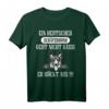Ein Deutscher Schäferhund geht nicht Gassi - Er rückt aus T-Shirt - Perfektes Geschenk für Hundeliebhaber & Schäferhund-Fans