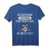 Ein Deutscher Schäferhund geht nicht Gassi - Er rückt aus T-Shirt - Perfektes Geschenk für Hundeliebhaber & Schäferhund-Fans