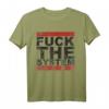 Fick das System! Rebellisches T-Shirt mit Statement für Gesellschaftskritiker und Protestierende