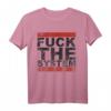 Fick das System! Rebellisches T-Shirt mit Statement für Gesellschaftskritiker und Protestierende