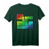 Hasse Mich Nicht Weil Ich Schwul Bin - LGBT-Q Regenbogen T-Shirt für Stolz Monat & Unterstützung der Menschenrechte