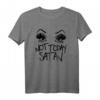 Nicht heute Satan T-Shirt Damen & Herren - Lustiges Full Graphic Design Shirt mit Statement & hochwertiger Verarbeitung