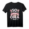 So sieht eine richtig coole Oma aus Geschenk T-Shirt - Lustiges und trendiges Geschenk für Geburtstag & Weihnachten