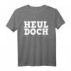Heul doch lustiges provokantes Spruch Spaß Fun Party T-Shirt – Perfektes Geschenk für Humor und Provokation