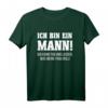 Ich bin ein Mann und kann tun und lassen was meine Frau will T-Shirt - Lustiges Geschenk für Junggesellenabschied, Hochzeitstag & Ehemänner