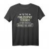 Philosophie Teacher T-Shirt - Lustiges Geschenk für Lehrer, Weihnachten & Geburtstag, mit Warnung für andere