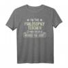 Philosophie Teacher T-Shirt - Lustiges Geschenk für Lehrer, Weihnachten & Geburtstag, mit Warnung für andere