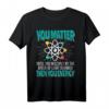 Lustiges Physik Wissenschaft Atome T-Shirt – Coole Geschenkidee für Naturwissenschafts-Fans, Lehrer und Nerds