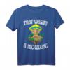 That Wasn't A Microdose Funny Magic Psilocybin Pilz T-Shirt – Humoriges Pilz-Design für Pilzliebhaber und Psychedelic Fans