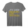 45 ACP Guns T-Shirt - Humorvolles Waffenshirt für Schützen, Waffenliebhaber & Schießsportfans