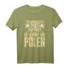 Schönheit kommt aus Polen T-Shirt – Geschenk für Polinnen, Polen und stolze Polen mit polnischem Nationalstolz