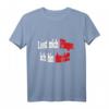 Lasst mich T-Shirt - Lustiges Pflegepersonal T-Shirt mit klassischem Schnitt und doppeltem Saum