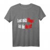 Lasst mich T-Shirt - Lustiges Pflegepersonal T-Shirt mit klassischem Schnitt und doppeltem Saum