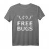 Free Bugs T-Shirt – Lustiges Entwickler T-Shirt für Informatiker, Geeks & Nerds mit Programmiersprachen-Print