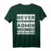 Systemadministrator Informatiker Witz T-Shirt – Lustiges Developer Motiv für Nerds, Geeks & Entwickler als Geschenkidee