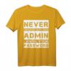 Systemadministrator Informatiker Witz T-Shirt – Lustiges Developer Motiv für Nerds, Geeks & Entwickler als Geschenkidee