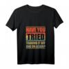 Damen Have You Tried Turning It Off And On Again? Lustiges IT-Admin T-Shirt mit V-Ausschnitt für Programmierer & Softwareentwickler