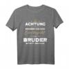 Achtung erheben Sie sich, Majestät Bruder betritt den Raum T-Shirt – Lustiges Geschenk für Bruder zu Geburtstag, Muttertag, Vatertag & Weihnachten