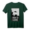 Science Fiction T-Shirt mit UFO-Design 'I want to leave' – Perfekt für Sci-Fi Fans, Raumfahrt- und Alien-Enthusiasten, ideal als Geschenk