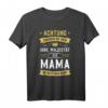 Erheben sie sich Ihre Majestät die Mama betritt den Raum T-Shirt - Lustiges Geschenk für Schwangerschaft, Baby Shower & Familienfeiern