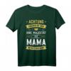 Erheben sie sich Ihre Majestät die Mama betritt den Raum T-Shirt - Lustiges Geschenk für Schwangerschaft, Baby Shower & Familienfeiern