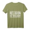 Religion ist heilbar! Lustiges Atheismus Spruch T-Shirt – Witziges Geschenk für Atheisten, Agnostiker und Skeptiker zu Weihnachten & Geburtstag