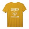Too Stupid To Understand Science? Try Religion T-Shirt – Humorvolles Geschenk für Wissenschafts-Fans, Skeptiker und Atheisten