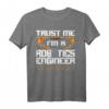 Trust Me I'm a Robotik-Ingenieur T-Shirt - Lustiges Geschenk für Roboter-Ingenieure, Lehrer & Technikbegeisterte