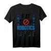 Eat Sleep Robotics Repeat Funny Robot Engineer T-Shirt – Perfektes Geschenk für Studenten, Lehrer & Robotikfans zu Geburtstag & Weihnachten