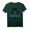 Eat Sleep Robotics Repeat Funny Robot Engineer T-Shirt – Perfektes Geschenk für Studenten, Lehrer & Robotikfans zu Geburtstag & Weihnachten
