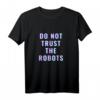 Do Not Trust The Robots Vaporwave T-Shirt - Retro 80s & 90s Kulturgarderobe für Manga, Meme & Videospiel Fans