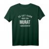 So gut kann nur ein Murat aussehen - Lustiges Name Murat T-Shirt für Weihnachten, Geburtstag & Vatertag