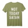 Nicht heute Satan T-Shirt - Humorvolles Statement Shirt mit klassischem Schnitt und doppeltem Saum