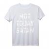 Nicht heute Satan T-Shirt - Humorvolles Statement Shirt mit klassischem Schnitt und doppeltem Saum