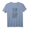 Satan Is My Sugar Daddy T-Shirt mit lustigem Spruch – Sarkastisches Ironie Shirt für Humorliebhaber und Geschenkideen