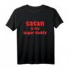 HapOwl lustiges Ironie T-Shirt mit Satan ist my sugar daddy - Perfektes Geschenk für Gothic, Punk Rock und Death Metal Fans