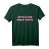 Satan Is My Sugar Daddy T-Shirt – Humorvolles Aesthetic Shirt für Frauen, Perfektes Geschenk für Damen