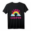I Love Lucifer T-Shirt | Sarkastisches Regenbogen-Design für Satan-Fans & Humorliebhaber