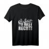 Damen Ja Schatz Du Hast Recht Lustiges Spruch Partner T-Shirt mit V-Ausschnitt – Perfekt für Paare, Geburtstags-, Muttertags- & Hochzeitstagsgeschenke