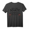 Keine Sorge Schatz ans Lebensende nerven - Lustiges Hochzeits- und Ehe-T-Shirt für Verliebte und Partner