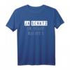 Ja Schatz Du Hast Recht T-Shirt - Lustiger Spruch Geschenk für Verliebte, Paare und Verheiratete, witziges Damen- und Herrenshirt