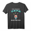 Papa braucht keinen Schlaf T-Shirt – Lustiges Vatertag Geschenk für müde Väter & frischgebackene Eltern