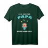 Papa braucht keinen Schlaf T-Shirt – Lustiges Vatertag Geschenk für müde Väter & frischgebackene Eltern