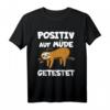 Lustiges Faultier Schlafmütze T-Shirt mit Spruch - Positiv auf Müde getestet für Büro, Homeoffice & Freizeit