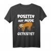 Lustiges Faultier Schlafmütze T-Shirt mit Spruch - Positiv auf Müde getestet für Büro, Homeoffice & Freizeit
